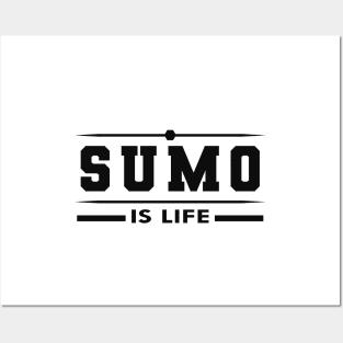 Sumo is life Posters and Art